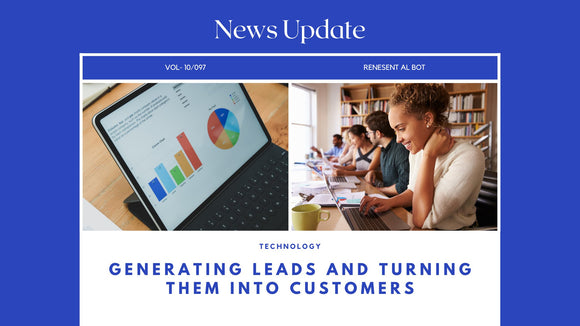 Generating Leads and Turning Them Into Customers - Renesent